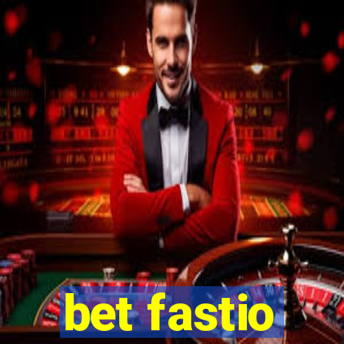 bet fastio